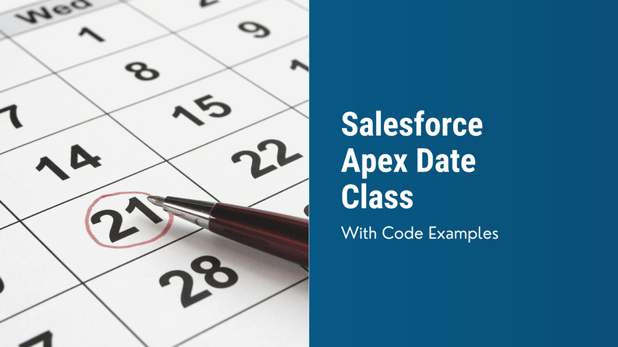 Salesforce Apex Date Class Guide