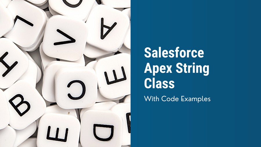 Salesforce Apex String Class Guide