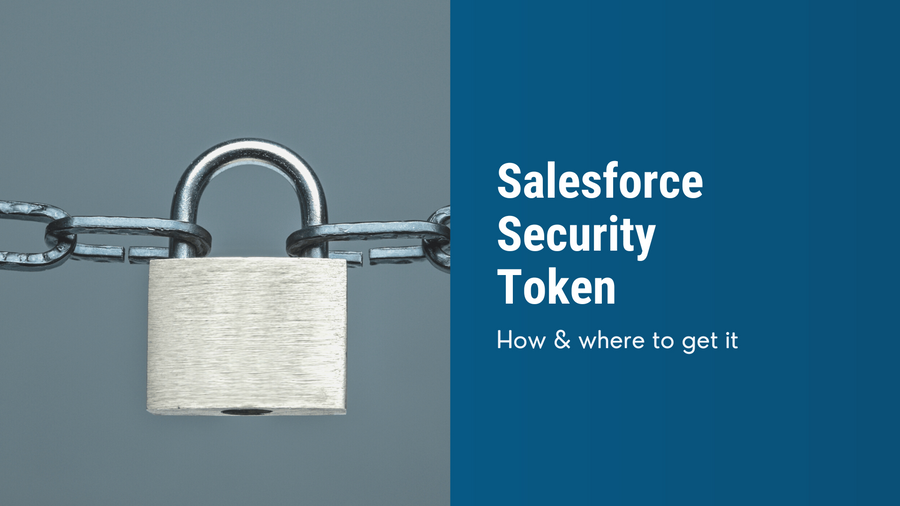 How To Get A Salesforce Security Token